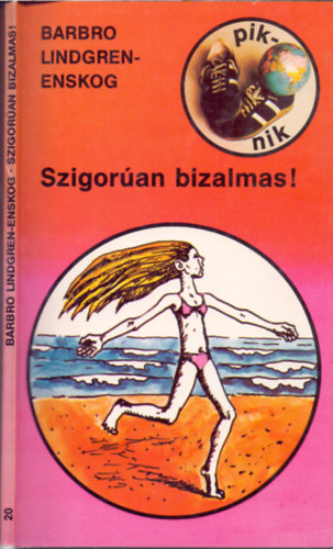 Barbro Lindgren-Enskog - Szigoran bizalmas!