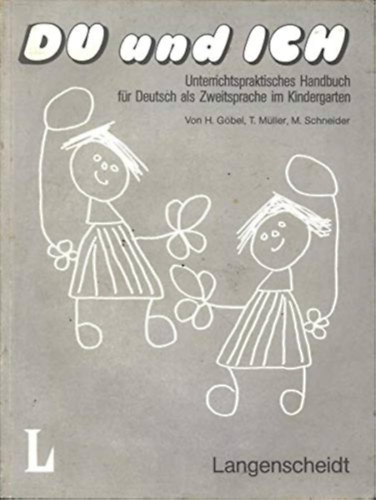 G�bel, M�ller, Schneider - DU und ICH (Unterrichtspraktisches Handbuch)