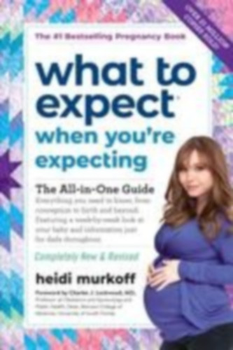 Heidi Murkoff - What to Expect When You're Expecting