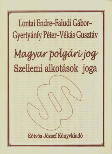 Lontai Endre - Magyar polgári jog - Szellemi alkotások joga