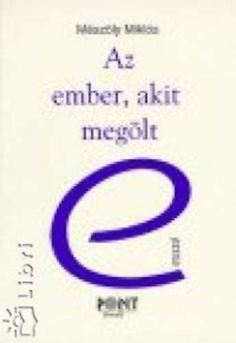 Mszly Mikls - Az ember, akit meglt