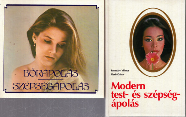 Ger� G�bor, Dr. Kov�cs L�szl�  Romv�ry Vilmos (szerk) - 2 db sz�ps�g�pol�s k�nyv: Modern test- �s sz�ps�g�pol�s / B�r�pol�s - sz�ps�g�pol�s