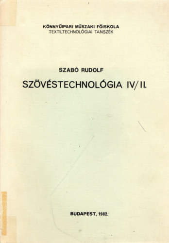 Szab Rudolf - Szvstechnolgia IV/II.