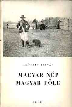 Gyrffy Istvn - Magyar np magyar fld