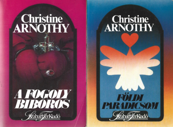 Christine Arnothy - 3 db k�nyv, A fogoly b�boros, F�ldi paradicsom, Afrikai sz�l