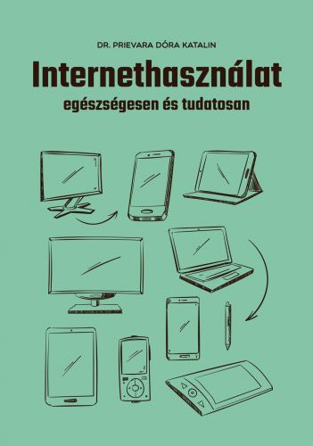 Internethasznlat egszsgesen s tudatosan