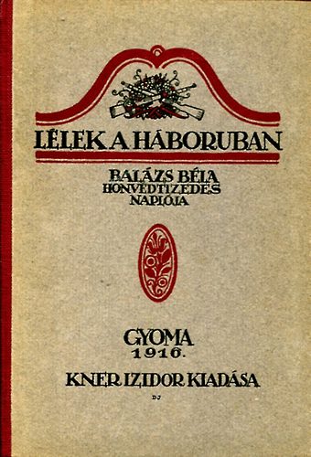 Bal�zs B�la - L�lek a h�bor�ban