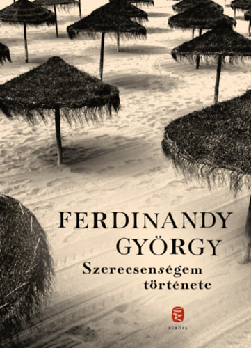 Ferdinandy Gy�rgy - Szerecsens�gem t�rt�nete