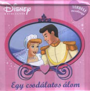 Tth Knyvkereskeds - Egy csodlatos lom - Disney hercegnk