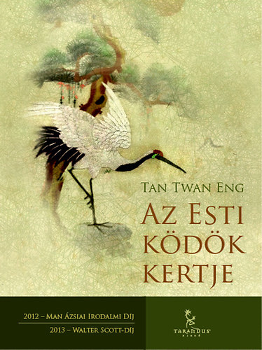 Tan Twan Eng - Az Esti k�d�k kertje