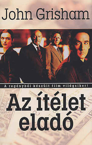 Sz�nt� Judit  John Grisham (ford.) - Az �t�let elad� (The Runaway Jury) - Sz�nt� Judit ford�t�s�ban