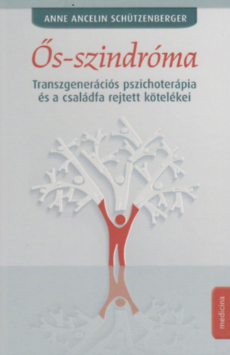 Anneancelin Sch�tzenberger - �s-szindr�ma