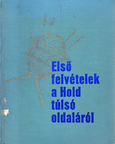 Els felvtelek a Hold tls oldalrl