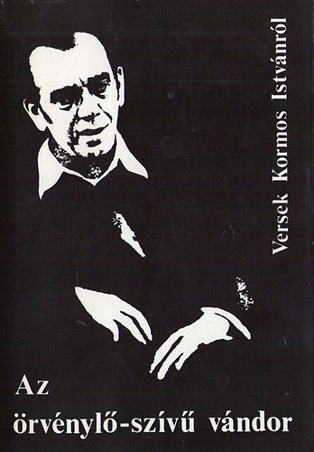 Z.Szabó László (szerk.) - Az örvénylő-szívű vándor