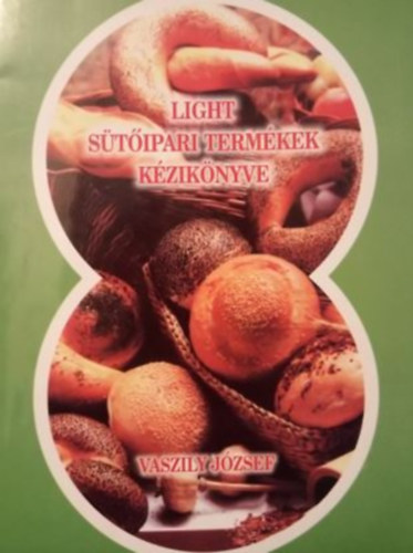 Vaszily J�zsef - Light s�t�ipari term�kek k�zik�nyve