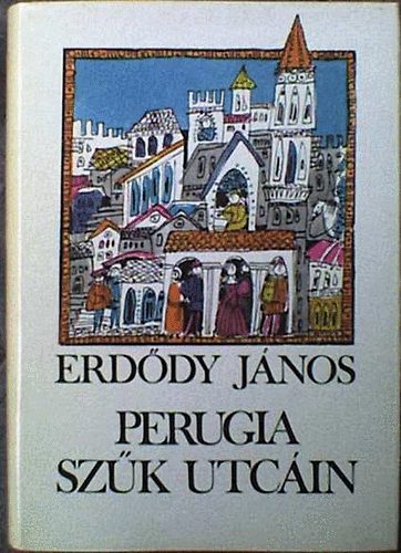 Erd�dy J�nos - Perugia sz�k utc�in