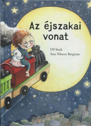 Sara Nilsson Bergman Ulf Stark - Az jszakai vonat (IKEA)