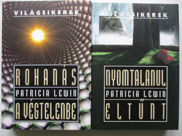 Patricia Lewin - 2 db Patricia Lewin (rohan�s a v�gtelenbe, nyomtalanul elt�nt)
