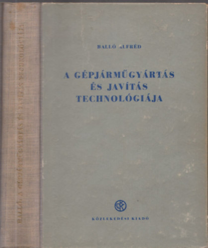 A g�pj�rm�gy�rt�s �s jav�t�s technol�gi�ja