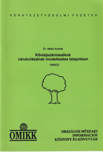 Dr. Makó András - Kőolajszármazékok vándorlásának modellezése talajokban