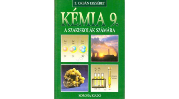 Orb�n Erzs�bet - K�mia a szakiskol�k sz�m�ra 9. o. KO 0135