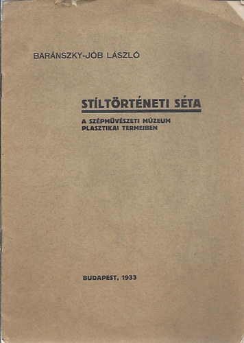 Barnszky-Jb Imre - Stlustrtneti sta a Szpmvszeti Mzeum plasztikai termben (1933) - Dediklt!