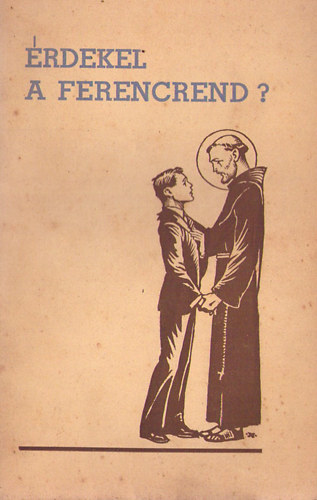 Érdekel a ferencrend?