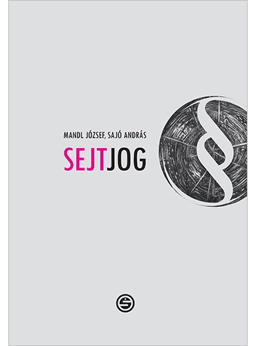 Saj Andrs Mandl Jzsef  (szerk.) - Sejtjog