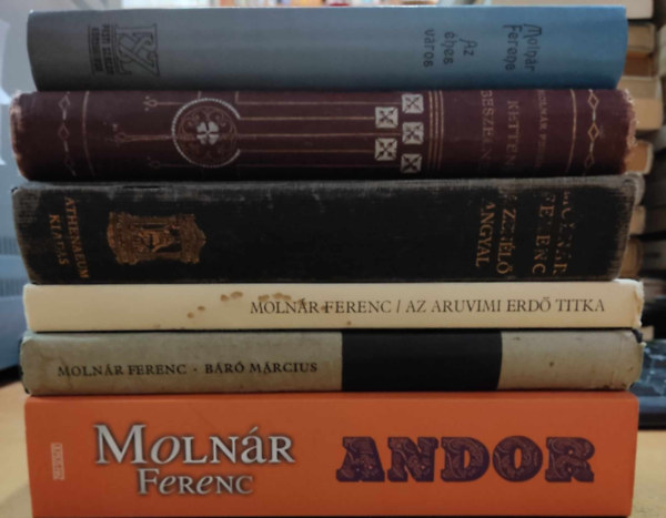 Moln�r Ferenc - 6 db Moln�r Ferenc: A zen�l� angyal; Az Aruvimi erd� titka; Az �hes v�ros; Andor; B�r� M�rcius; Ketten besz�lnek