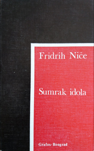 Fridrih Niče - Sumrak idola