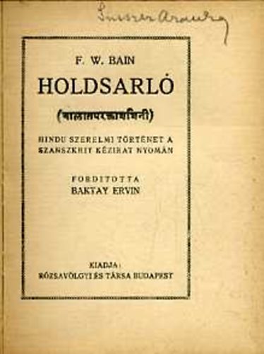 F. W. Bain - Holdsarl  (Baktay Ervin ford.)