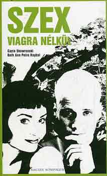 G.-Roybal, B.A.P. Skowronski - Szex Viagra n�lk�l