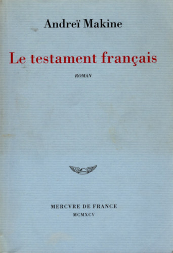 Andrei Makine - Le testament franais