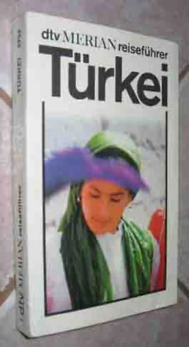 Michael Neumann - T�rkei dtv Merian reisef�hrer