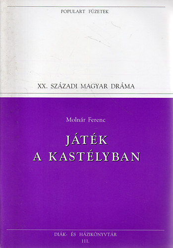 Molnr Ferenc - Jtk a kastlyban