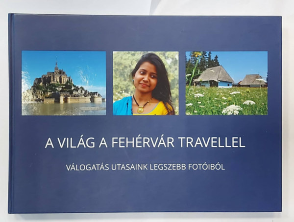 Feh�rv�r Travel - A Vil�g -A Feh�rv�r Travellel