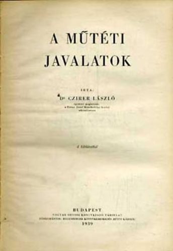 Czirer L�szl� - A m�t�ti javalatok