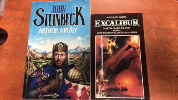 Martin Clark Ashton John Steinbeck - 2 db Arthur király: Arthúr király; Excalibur