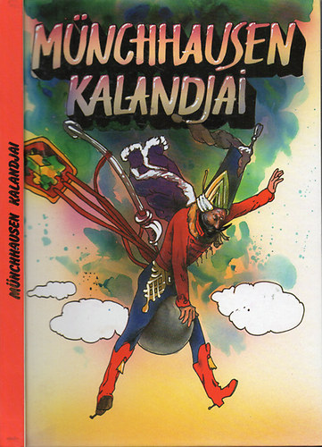 Gottfried August B�rger - M�nchhausen kalandjai - Gustave Dor� fametszeteivel