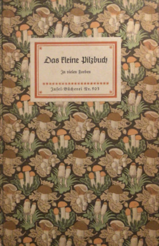 Willi Harwerth - Das kleine Pilzbuch