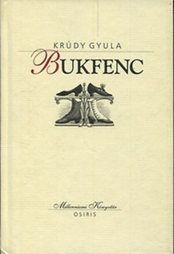 Krúdy Gyula - Bukfenc-Az útitárs