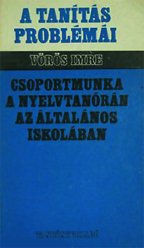 Vrs Imre - Csoportmunka a nyelvtanrn az ltalnos iskolban
