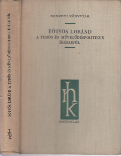 K�rnyei Elek - E�tv�s Lor�nd - A tud�s �s m�vel�d�spolitikus �r�saib�l - (Nemzeti K�nyvt�r - M�vel�d�st�rt�net)