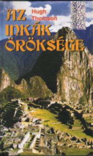 Hugh Thomson - Az inkk rksge