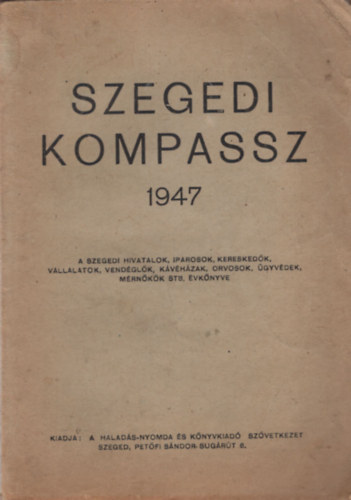 Szegedi Kompassz 1947