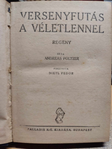 Andreas Poltzer - Versenyfuts a vletlennel (Flpengs regnyek)