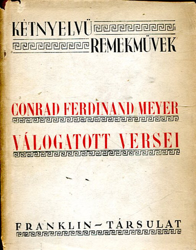 Kétnyelvű remekművek - Conrad Ferdinand Meyer válogatott versei