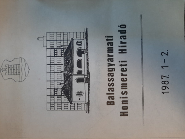 Balassagyarmati honismereti hrad 1987. 1-2.