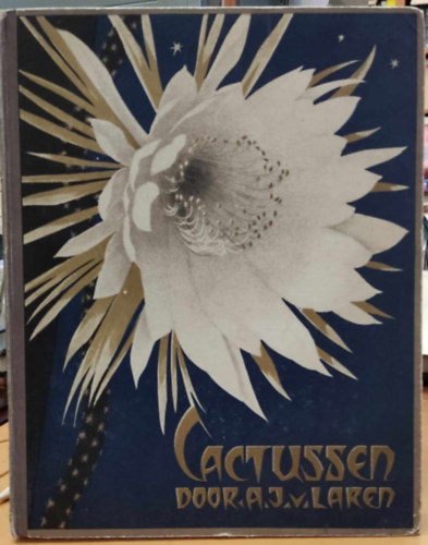 A. J. van Laren - Cactussen (Uitgave Verkade's Fabrieken N. V., Zaandam)
