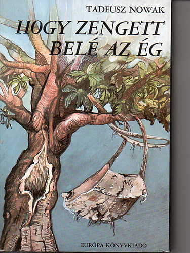 Tadeusz Nowak - Hogy zengett bel az g